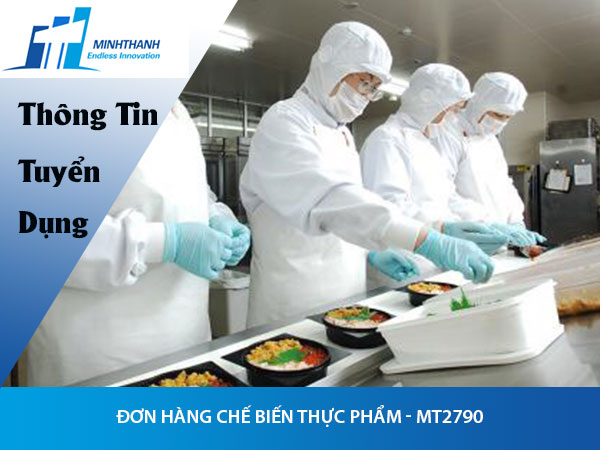 Tuyển dụng đơn hàng Chế biến thực phẩm – MT2790