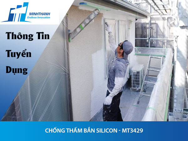 Tuyển dụng đơn hàng Chống thấm bắn silicon – MT3429