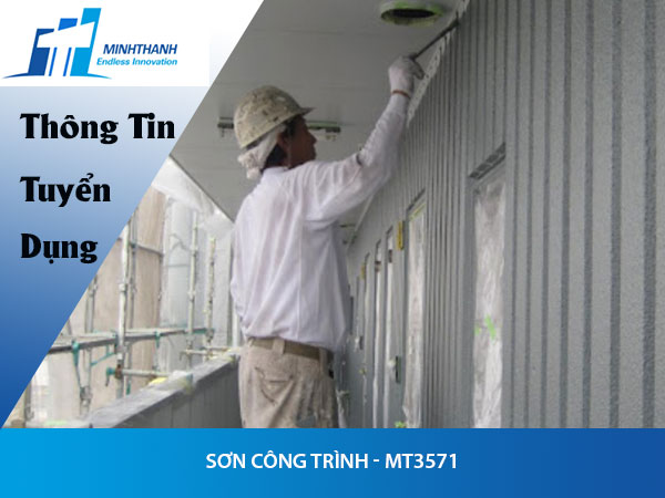 Tuyển dụng đơn hàng Sơn công trình – MT3571