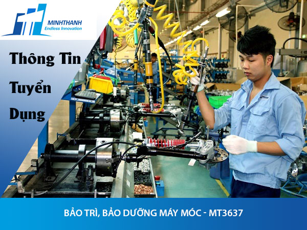 Tuyển dụng đơn hàng Bảo trì, bảo dưỡng máy móc – MT3637