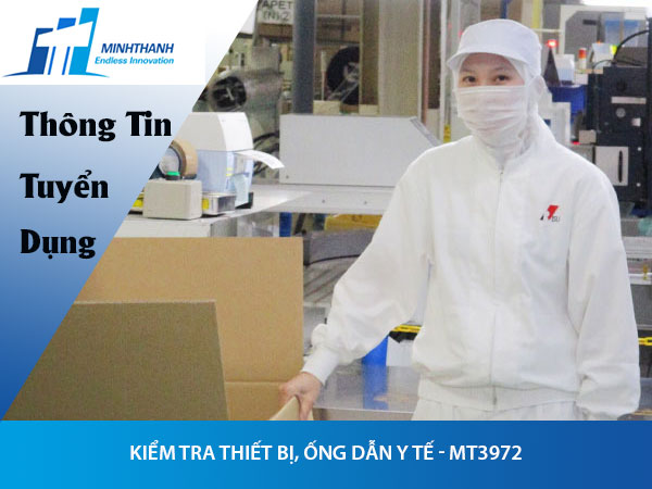 Tuyển dụng đơn hàng kiểm tra thiết bị y tế – MT3972