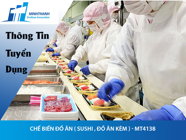 Tuyển dụng đơn hàng chế biến đồ ăn ( sushi , đồ ăn kèm ) – MT4138
