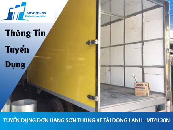 Tuyển dụng đơn hàng Sơn thùng xe tải đông lạnh – MT4130N