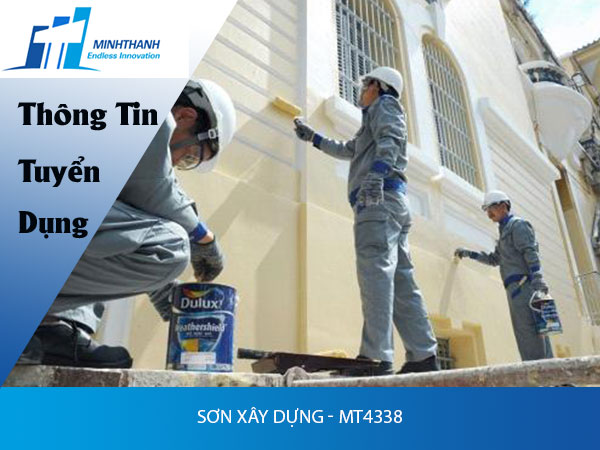 Tuyển dụng đơn hàng sơn xây dựng – MT4338