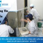 Tuyển dụng đơn hàng Chủ yếu làm hàn xây dựng và các công việc liên quan như là lát gạch, đá hoa – MT4575
